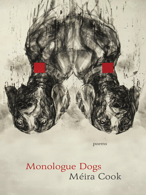 Title details for Monologue Dogs by Meira Cook - Available